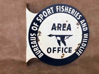 Old Bureaus Of Sport Fisheries & Wildlife Area Office Flange Sign