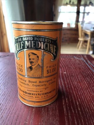 Vintage Dr.  David Roberts Calf Medicine Advertising Tin Can.  Old Stock.  Full