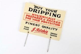 Vintage C1940 Early Plastic / Celluloid " J.  Ritchie  Dripping " Display Label
