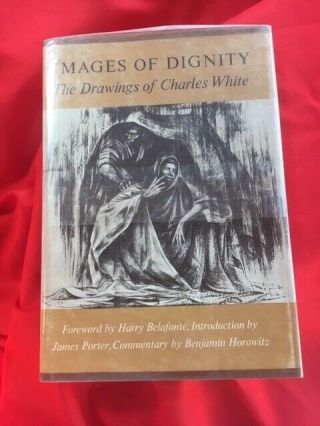 Images Of Dignity,  Vintage African - American Art By Charles White