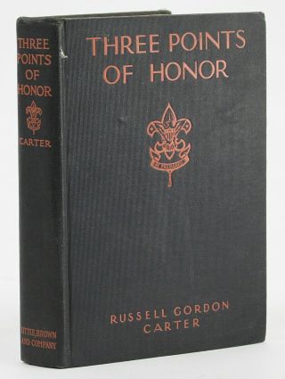 Three Points Of Honor By Russell Gordon Carter Boy Scout Adventure 1929 1st Ed