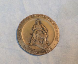 Marine National Exchange Bank Of Milwaukee 100th Anniversary Bronze Disc