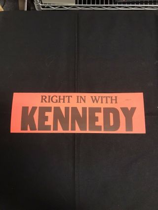 Right In With Robert Kennedy Rfk 1968 Campaign Bumper Sticker Jh544