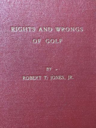 Vintage Golf Book Rare The Rights And Wrongs Of Golf By Bobby Jones See Desc