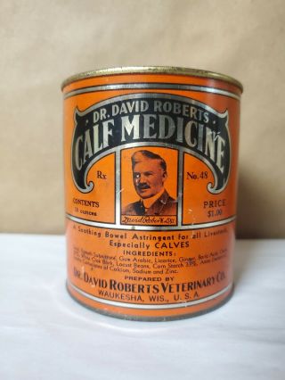 Vintage Dr.  David Roberts Calf Medicine Advertising Tin Can Veterinary