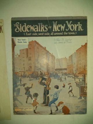 SIDEWALKS OF NY,  1) AL SMITH for PRESIDENT 1928.  2) NY Theme Song.  sheet music 3