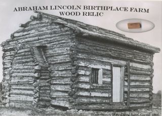 President Abraham Lincoln Birthplace Farm Wood Relic Hodgenville Ky