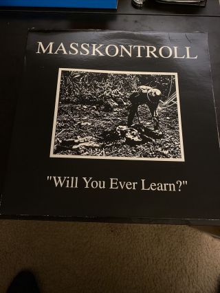 Masskontroll - Will You Ever Learn? Vinyl Record Lp Pressing