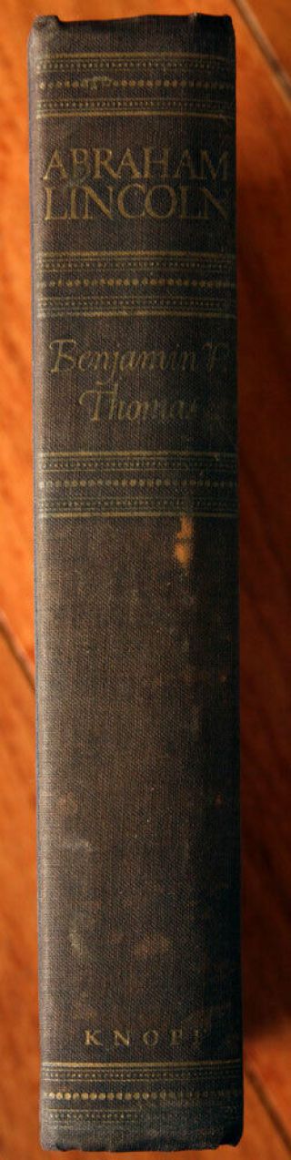 ABRAHAM LINCOLN : A Biography by Benjamin P.  Thomas 1952 2