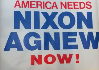 Rare 1968 America Needs Nixon Agnew Now Campaign Poster 22 X 14