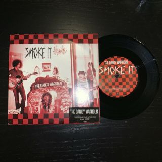 The Dandy Warhols - Smoke It (rare 7” Vinyl) 094633888173