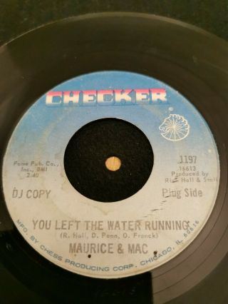 Northern Soul 45 - Maurice & Mac - You Left The Water Running - Checker - Vg