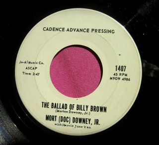 Mort Downey,  Jr.  - The Ballad Of Billy Brown - Promo 45 Rpm - Cadence 1407