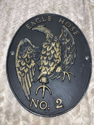 Fireman Metal Cast Iron Eagle Hose No.  2 Insurance Wall Plaque.