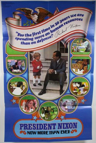 1972 President Richard Nixon Political Campaign Poster NOW MORE THAN EVER 22x34 2