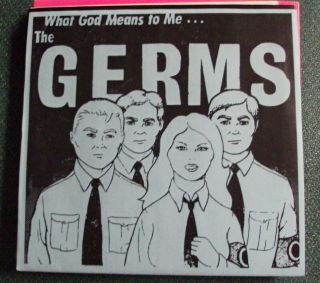 Germs What God Means To Me.  7 " Oop Early - 90 