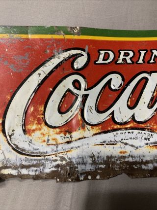 Early Vintage Antique Coca - Cola Tin Tacker Soda Pop Sign 17.  75” X 5.  75” 3
