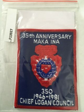 35th Anniversary Maka Ina Lodge 350 Chief Logan Council F13927