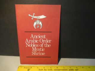Ancient Arabic Order Nobles Of The Mystic Shrine Book Booklet Shriners