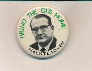 1968 Socialist Workers Party Halstead For President 1 3/4 " Cello Anti Vietnam