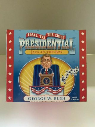 Presidential Jack - In - The Box President George W.  Bush Hail To The Chief