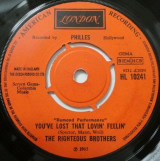 RIGHTEOUS BROTHERS,  YOU ' VE LOST THAT LOVING FEELING / UNCHAINED MELDOY,  LONDON 7 