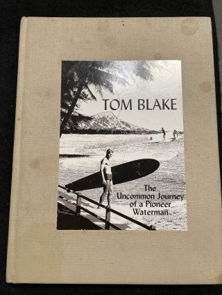 Vintage Surfing Book Tom Blake The Uncommon Journey Of A Pioneer Waterman