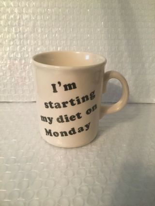 Vintage - I’m Starting My Diet Monday Coffee Cup Mug - Made In England