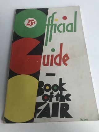 1933 Official Guide Book Of The Worlds Fair Chicago Century Of Progress With Ads