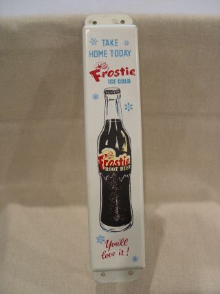 Vintage Take Home Frostie Root Beer Metal Soda Push Bar Advertising Sign