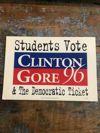 1996 Students Vote Bill Clinton Al Gore 2 1/8 " Campaign Rally Sign