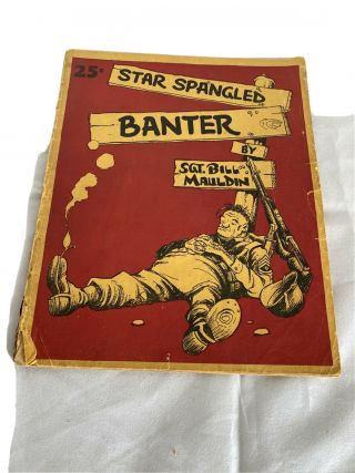 1944 Comic Book Star Spangled Banter By Bill Mauldin