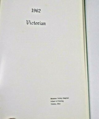 1962 Victorian Maumee Valley Hospital School of Nursing Yearbook Annual OHIO 3