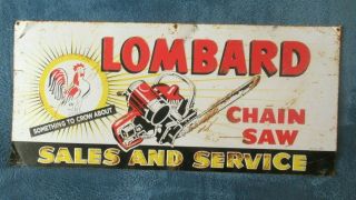 Vintage Lombard Chain Saw Sales & Service Sign Gas Oil Farm Embossed Lettering
