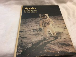 Apollo Expeditions To The Moon Space Mission Book,  Nasa Sp - 350,  1975