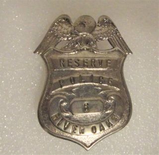 Vintage Obsolete 1960’s Reserve River Oaks Police Department Badge