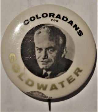 Barry Goldwater 1964 Official Colorado Campaign Button