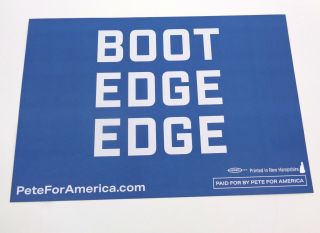 Mayor Pete Buttigieg For President 2020 Rally Sign Poster Boot Edge Edge