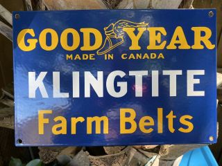 Vintage Goodyear Klingtite Farm Belts Porcelain Sign 12 X 8 " Canada Agriculture