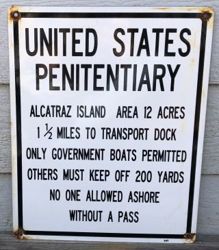 Large Old 1957 Vintage United States Penitentiary Porcelain Sign Alcatraz Island