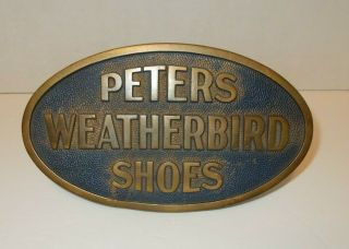 Vintage Peters Weatherbird Shoes Bronze Store Display Advertising Plaque Sign