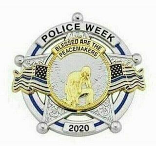 Police Week 2020 Badge Pin Blessed Are The Peacemakers Thin Blue Line