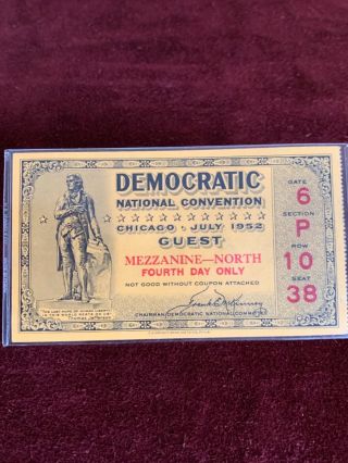 1952 Democratic National Convention Chicago Guest Ticket Mezzanine Fourth Day