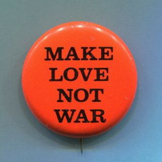 1960s Anti Vietnam War Make Love Not War Hippie Love Peace Protest Pin