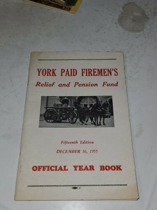 1955 York City Fire Dept.  Pension Fund Year Book Local Ads