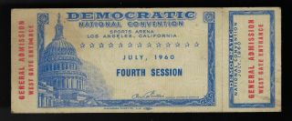 John F.  Kennedy 1960 Democratic Convention 4th Session Ticket With Stub