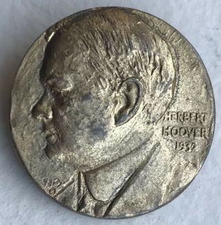 Vtg 1932 Herbert Hoover Political Campaign Pin - Back Button Medallic Art York