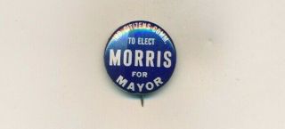 Uncommon 1945 Newbold Morris For Mayor York City Ny 1 " Cello Button
