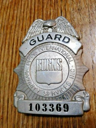 Vintage Obsolete Burns Security Guard Badge