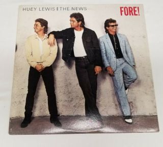 Vintage 1986 Huey Lewis & The News " Fore " Lp - Chrysalis Records (ov - 41534) Nm,